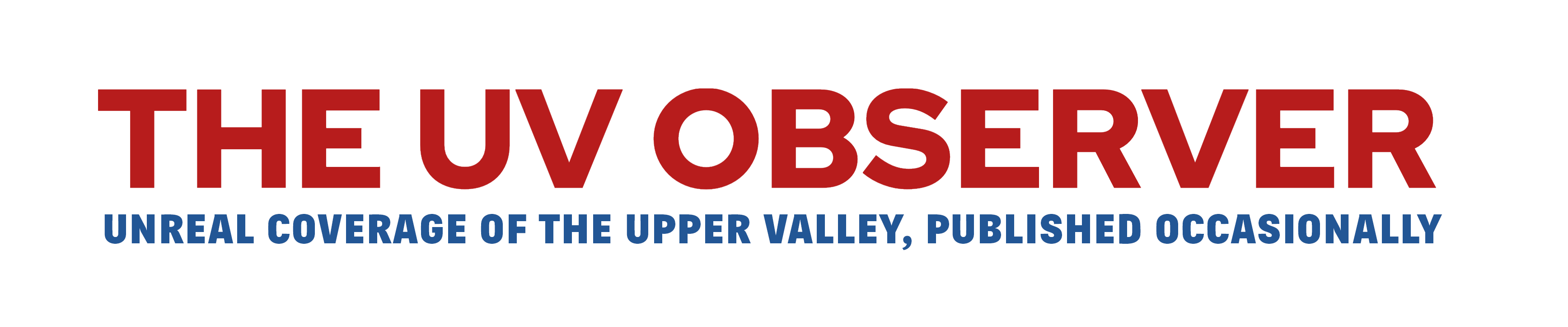 The UV Observer — Unreal Coverage of the Upper Valley, Published Occasionally