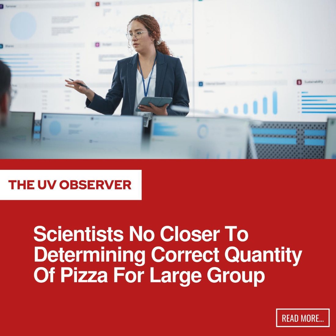 Scientists No Closer To Determining Correct Quantity Of Pizza For Large Group