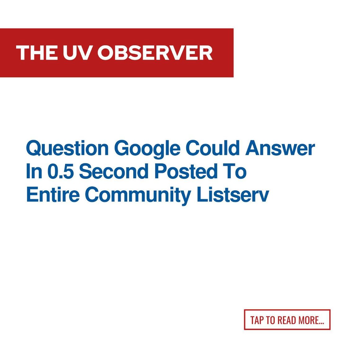 Question Google Could Answer In 0.5 Second Posted To Entire Community Listserv