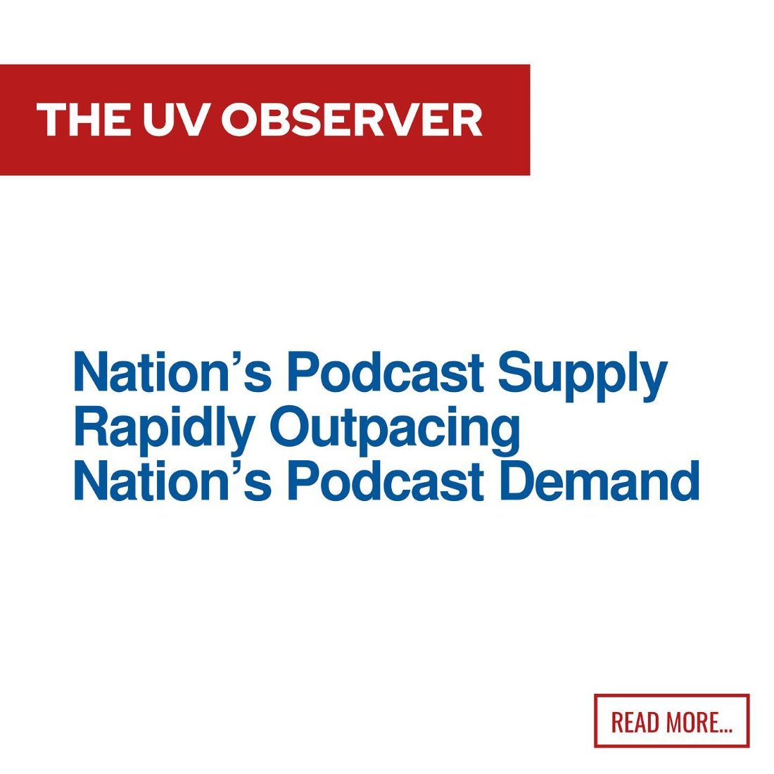 Nation’s Podcast Supply Rapidly Outpacing Nation’s Podcast Demand