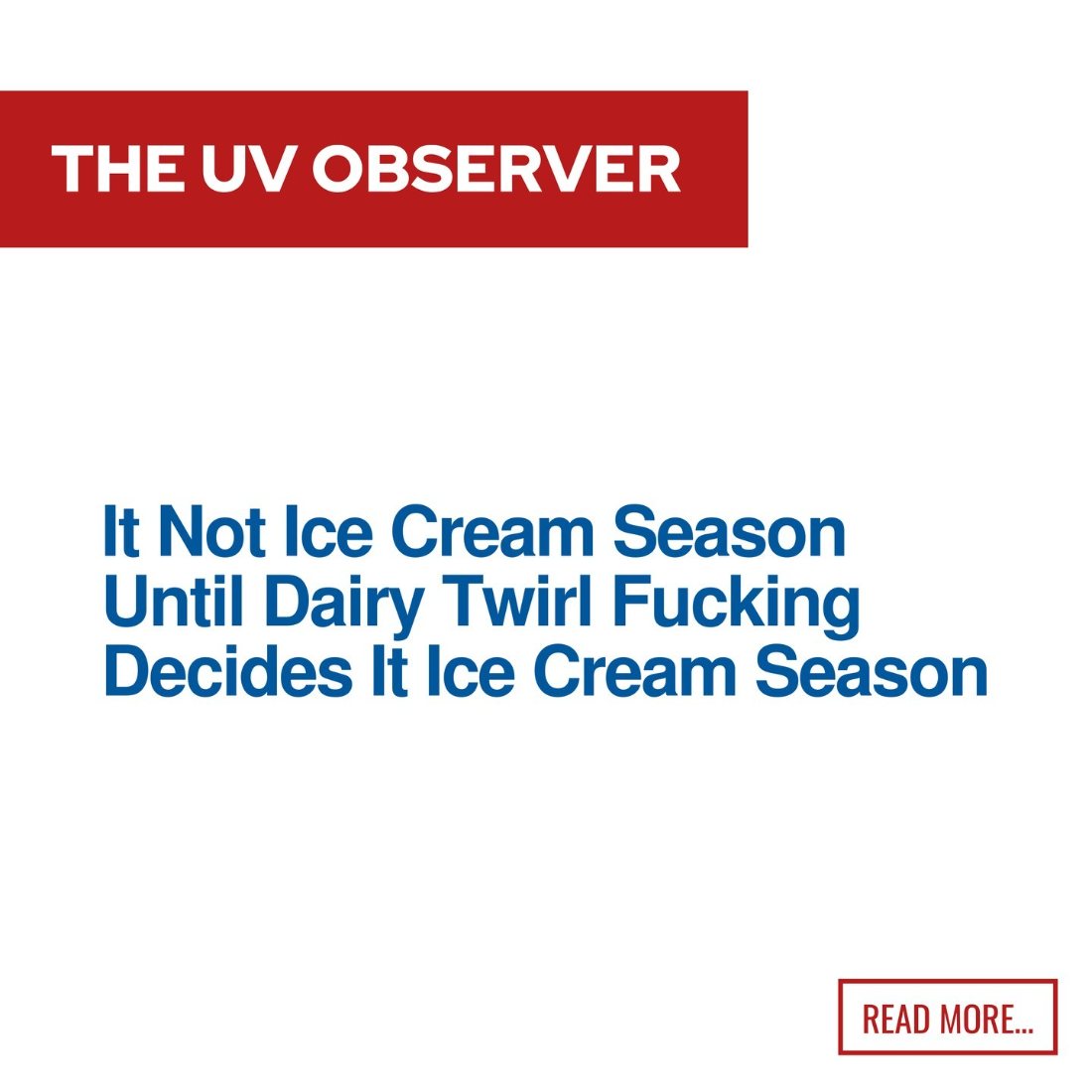 It Not Ice Cream Season Until Dairy Twirl Fucking Decides It Ice Cream Season