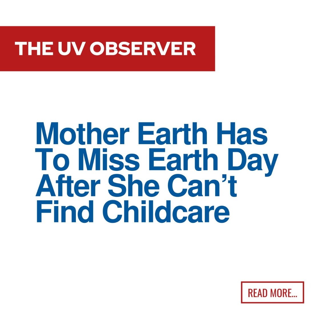 Mother Earth Has To Miss Earth Day After She Can’t Find Childcare