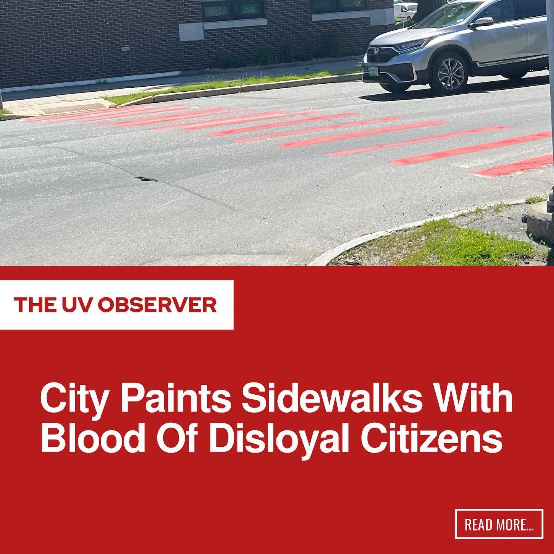 City Paints Sidewalks With Blood Of Disloyal Citizens
