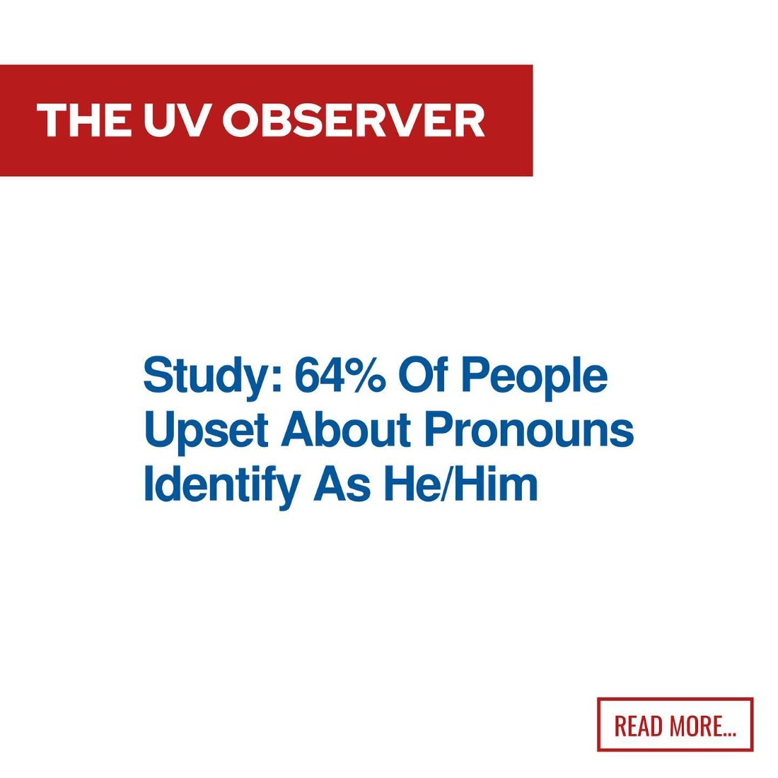 Study: 64% Of People Upset About Pronouns Identify As He/Him
