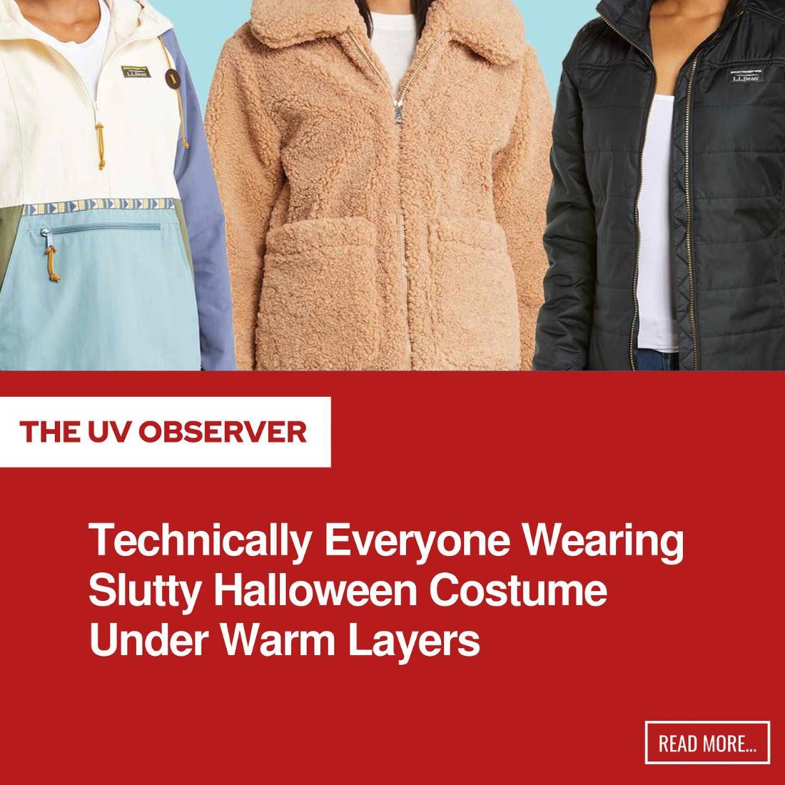 Technically Everyone Wearing Slutty Halloween Costume Under Warm Layers