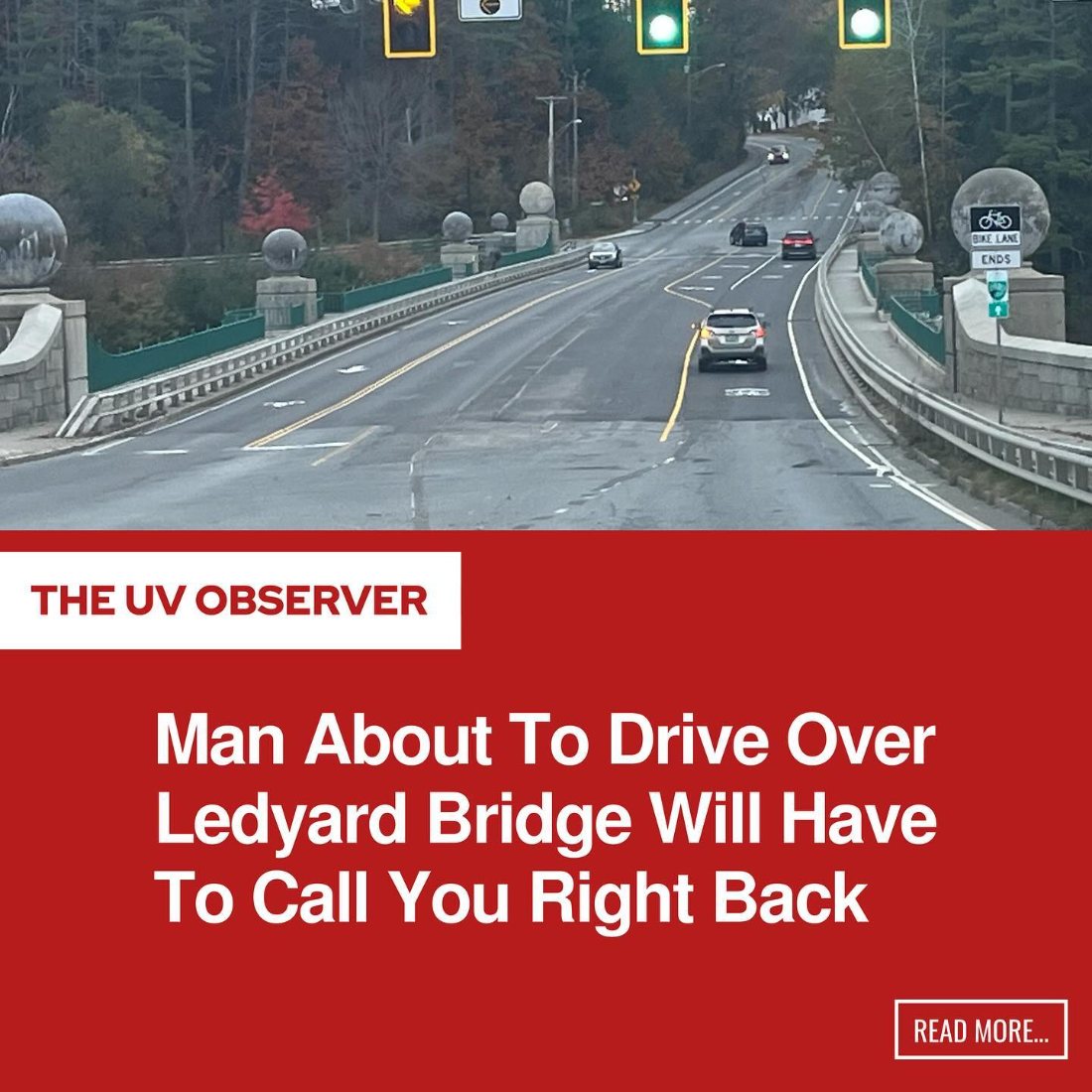 Man About To Drive Over Ledyard Bridge Will Have To Call You Right Back
