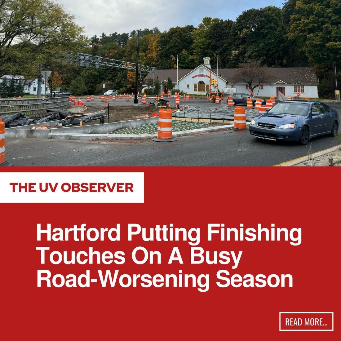 Hartford Putting Finishing Touches On A Busy Road-Worsening Season