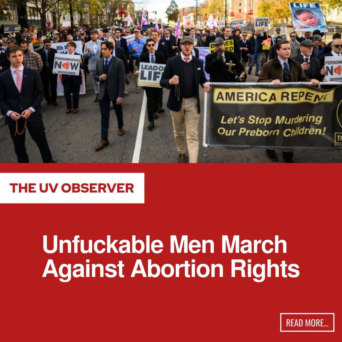Unfuckable Men March Against Abortion Rights