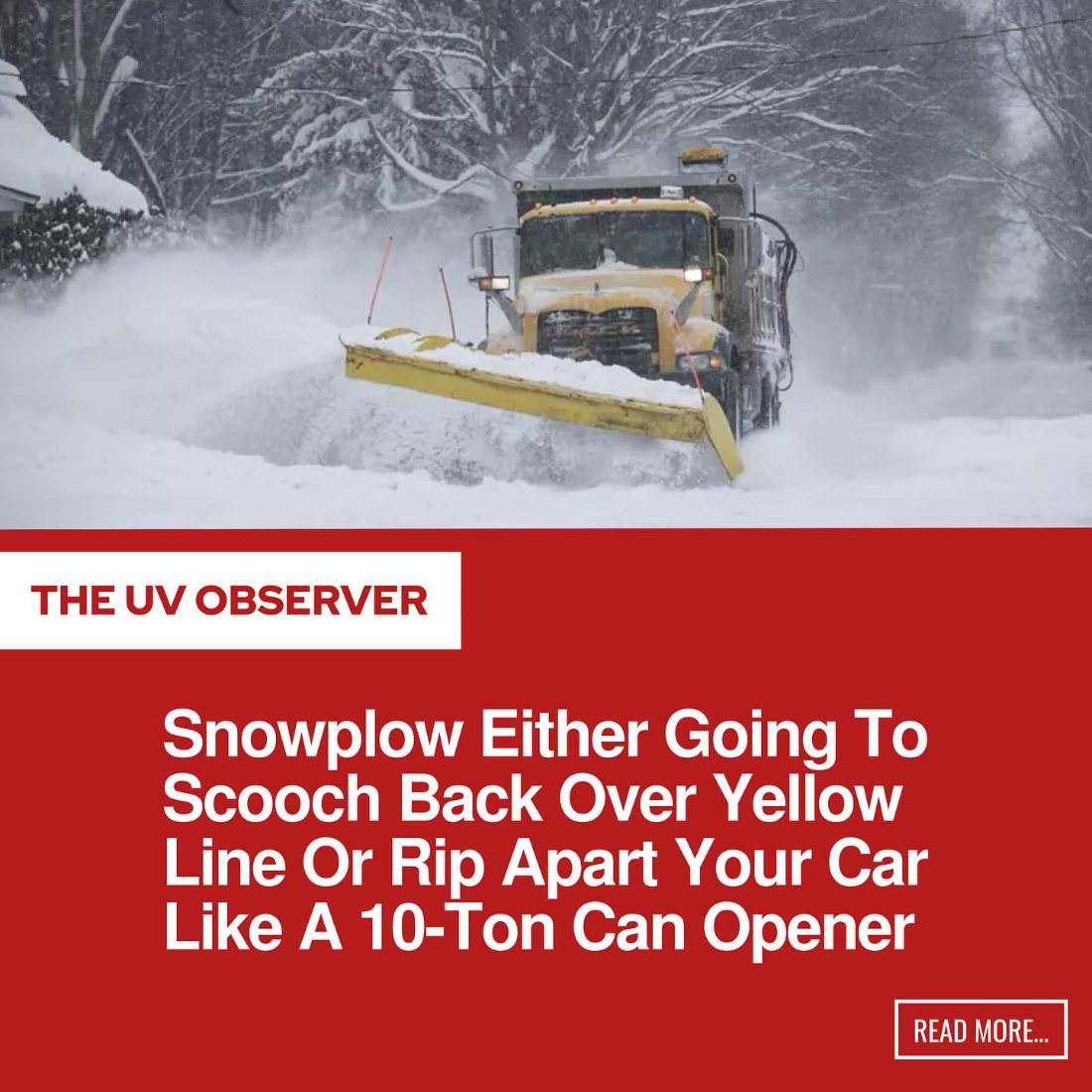 Snowplow Either Going To Scooch Back Over Yellow Line Or Rip Apart Your Car Like A 10-Ton Can Opener